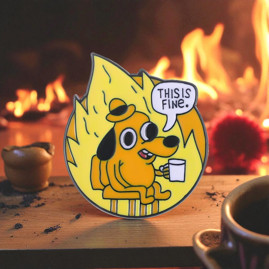 Dog Meme Enamel Pin This is fine'