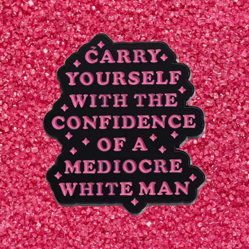 Mediocre White Man Enamel Pin